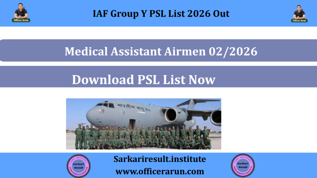 IAF Group Y Medical Assistant Airmen 02/2026 PSL List Released 2026