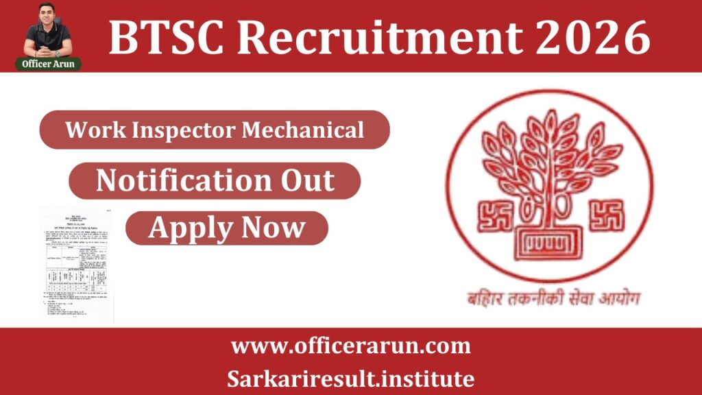 BTSC Work Inspector Mechanical Recruitment 2026 official notification apply online