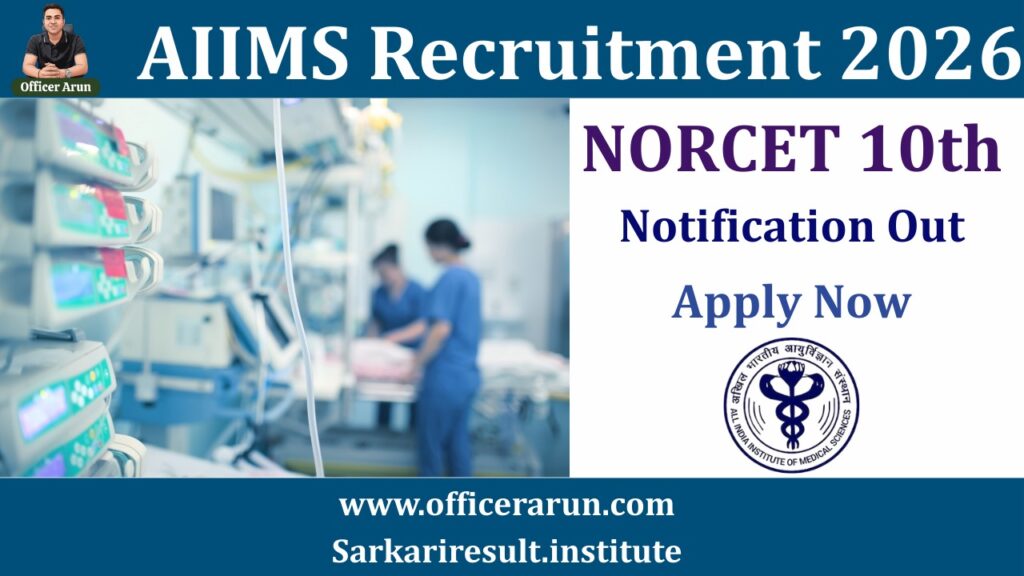 AIIMS NORCET 10th Recruitment 2026 Out Apply Online for 3000 Plus Nursing Officer Posts