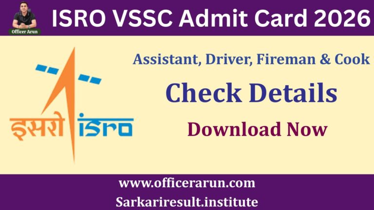 ISRO VSSC Assistant, Driver, Fireman & Cook Admit Card 2026 – Hall Ticket Released