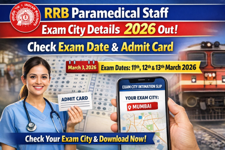 RRB Paramedical Staff Exam City Details 2026 Out – Check Exam Date & Admit Card