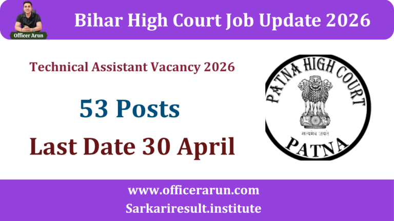 Patna High Court Technical Assistant Recruitment 2026 Apply Online for 53 Posts Bihar High Court Job Update 2026