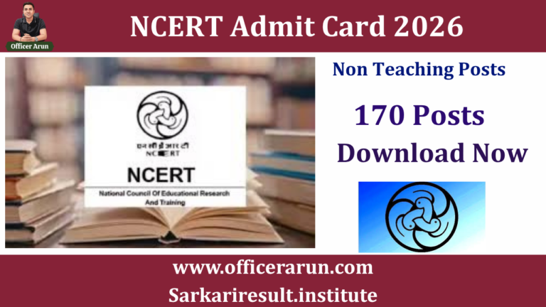 NCERT Non-Teaching Admit Card 2026 Out – Download Now, Exam Dates, Fees & Details