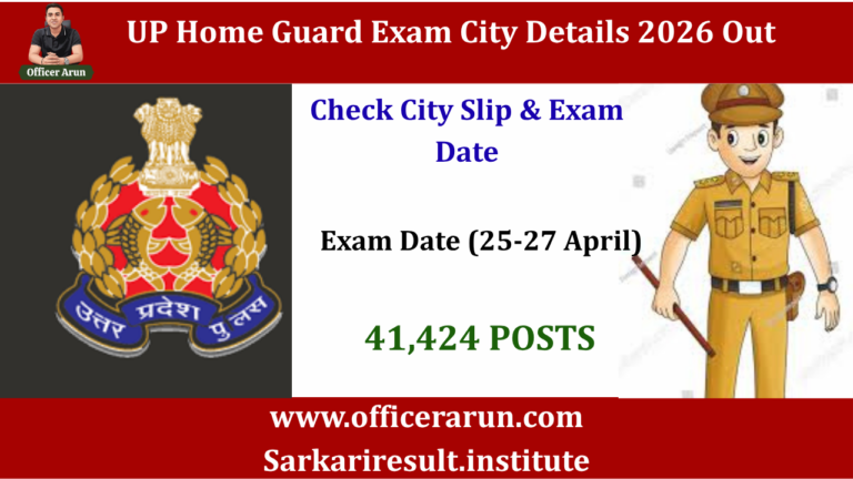 UP Home Guard Exam City Details 2026 Out – Check City Slip & Exam Date