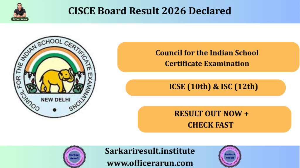 CISCE Board Result 2026 Declared: Check ICSE (10th) & ISC (12th) Results